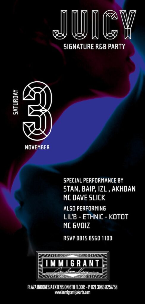 Trigger’s Juicy Nov 3rd @ Immigrant, JKT