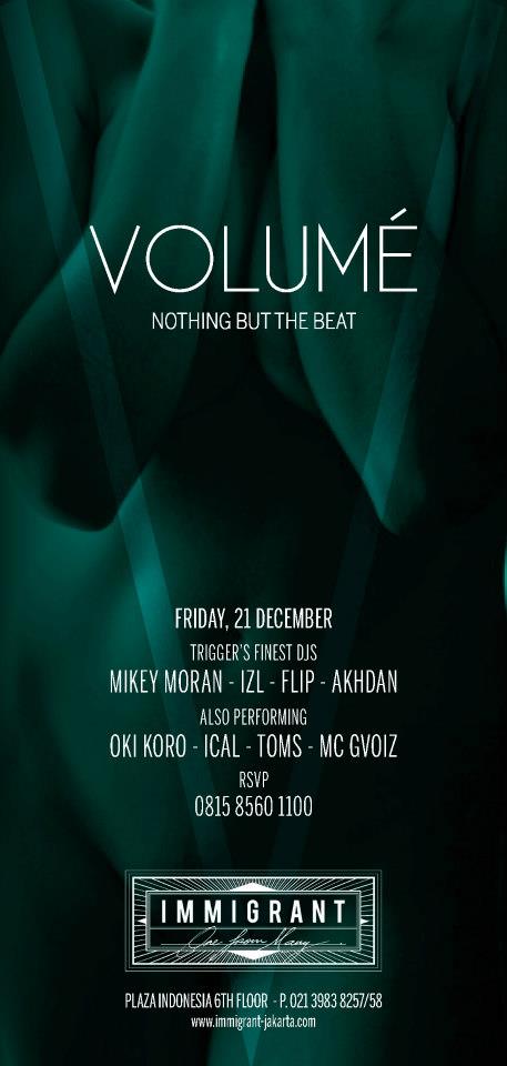 Trigger’s “Volume” @ Immigrant Fri Dec 21st